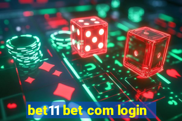 bet11 bet com login